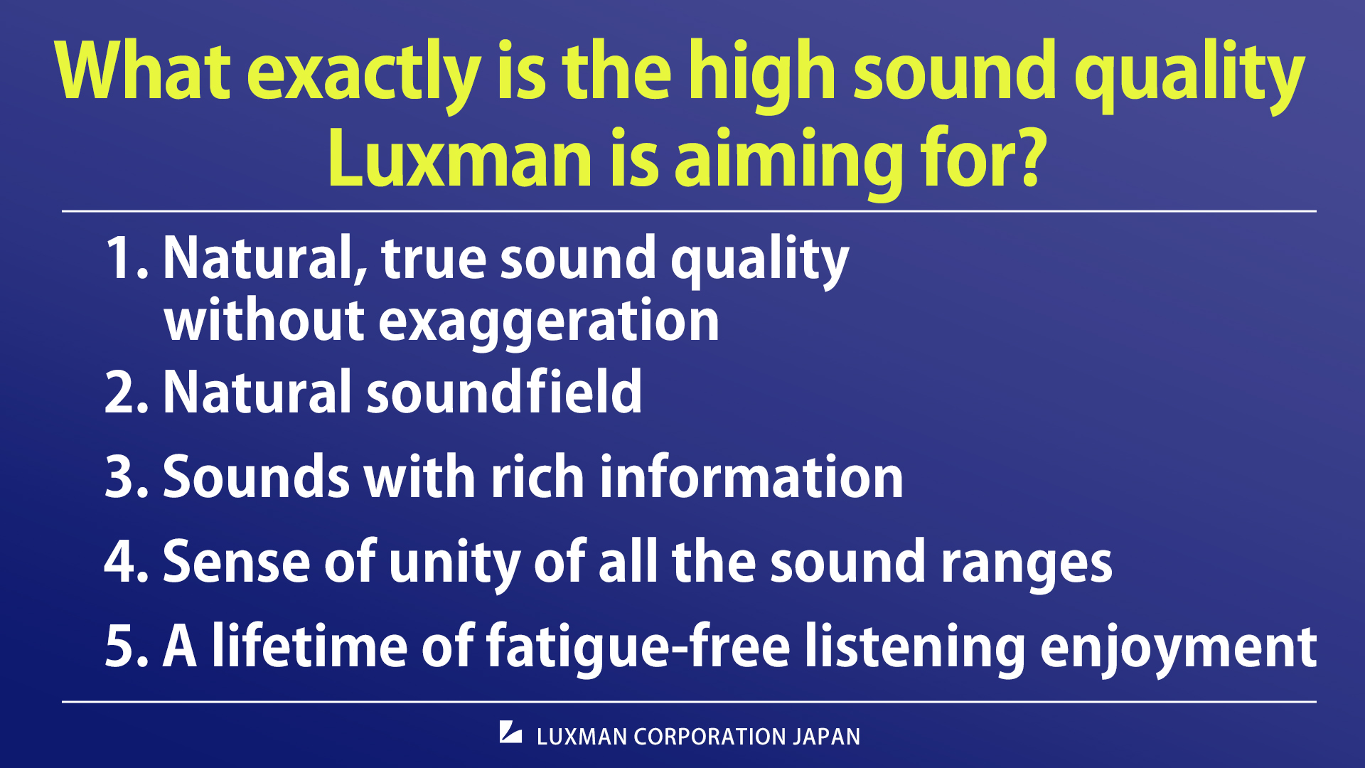 What exactly is the high sound quality Luxman is aiming for?