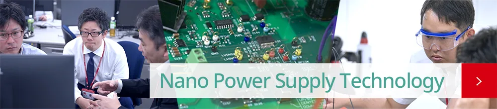 Nano Power Supply Technology